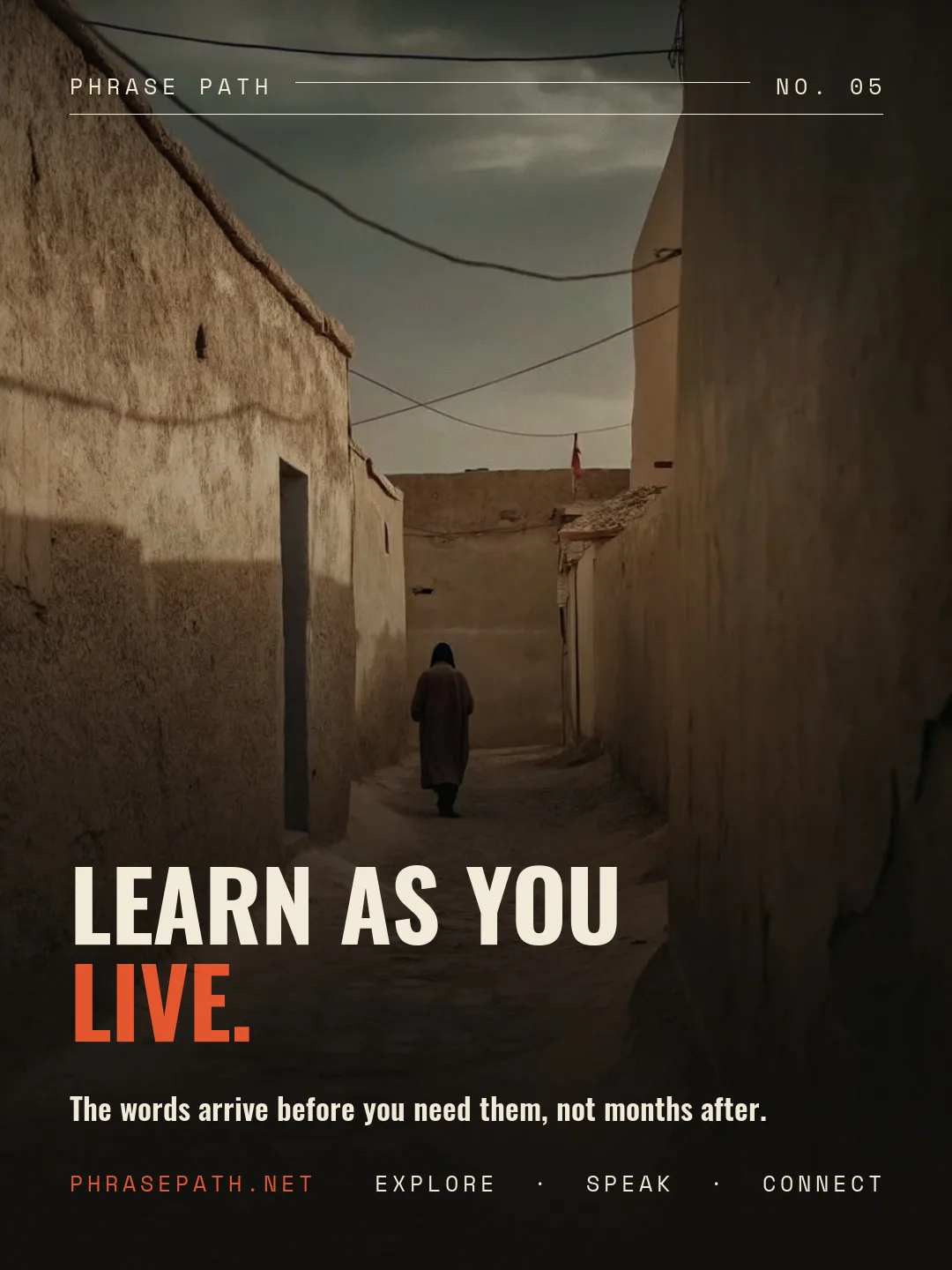 Learn as you live.